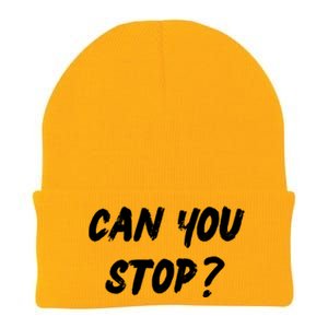 (Distressed Font) Can You Stop? Gift Knit Cap Winter Beanie