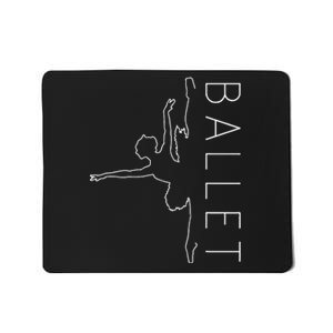 Danseuse Funny Coryphee Ballerina Choreographer Ballet Lover Mousepad