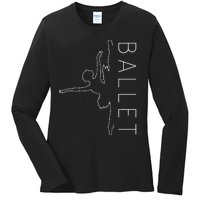 Danseuse Funny Coryphee Ballerina Choreographer Ballet Lover Ladies Long Sleeve Shirt