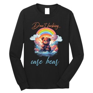 DonT Fucking Care Bear Long Sleeve Shirt