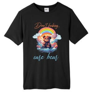 DonT Fucking Care Bear Tall Fusion ChromaSoft Performance T-Shirt