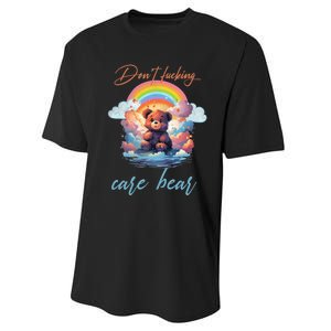 DonT Fucking Care Bear Performance Sprint T-Shirt