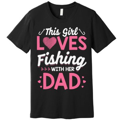 Daughter Fishing Dad Daughter Matching Fishing Premium T-Shirt