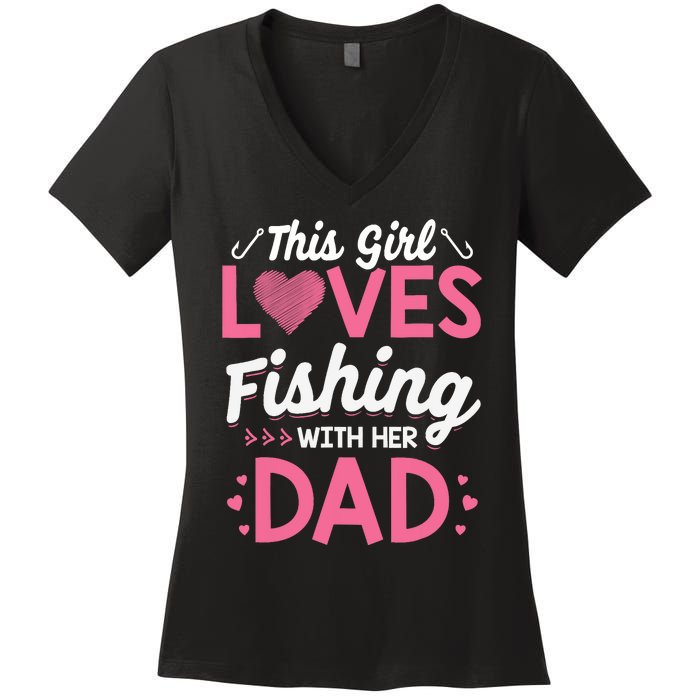 Daughter Fishing Dad Daughter Matching Fishing Women's V-Neck T-Shirt