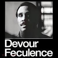 Devour Feculence T-Shirt