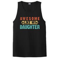 Daughter Fathers Day Awesome Like My Daughter For Dad PosiCharge Competitor Tank