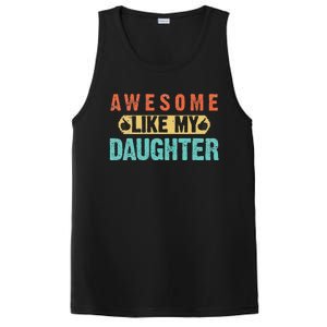 Daughter Fathers Day Awesome Like My Daughter For Dad PosiCharge Competitor Tank