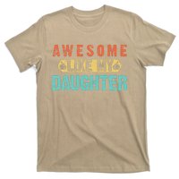 Daughter Fathers Day Awesome Like My Daughter For Dad T-Shirt