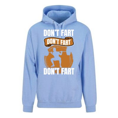 Don't Fart Don't Fart Don't Fart Meaningful Gift Funny Gym Weightlifting Gift Unisex Surf Hoodie