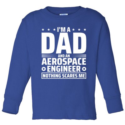 Dad Fathers Day Aeronautical Aerospace Engineering Great Gift Toddler Long Sleeve Shirt