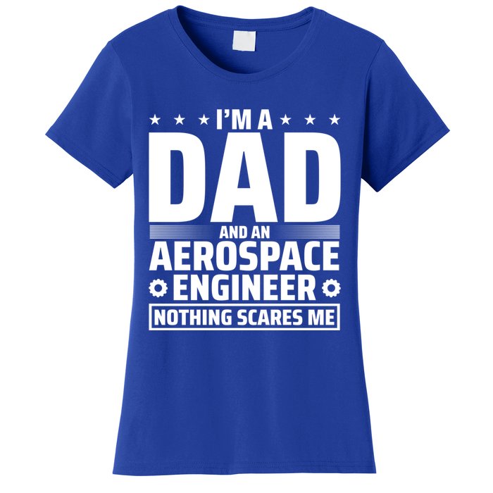 Dad Fathers Day Aeronautical Aerospace Engineering Great Gift Women's T-Shirt