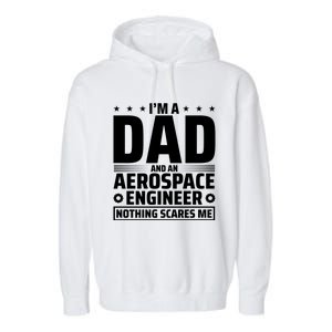 Dad Fathers Day Aeronautical Aerospace Engineering Great Gift Garment-Dyed Fleece Hoodie