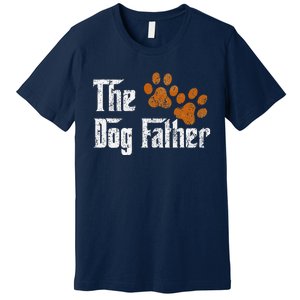 DogFather Funny Dad Daddy Papa Pops Fathers Day Gift Idea Gift Premium T-Shirt