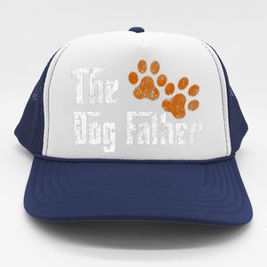 DogFather Funny Dad Daddy Papa Pops Fathers Day Gift Idea Gift Trucker Hat