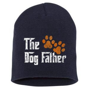 DogFather Funny Dad Daddy Papa Pops Fathers Day Gift Idea Gift Short Acrylic Beanie