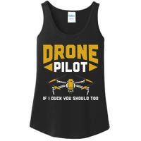 Drone Funny Drone Pilot If I Duck You Should Too Drone Pilot Ladies Essential Tank