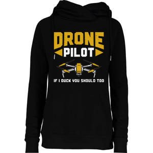 Drone Funny Drone Pilot If I Duck You Should Too Drone Pilot Womens Funnel Neck Pullover Hood