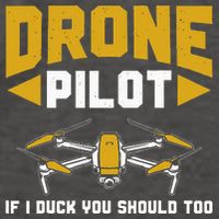 Drone Funny Drone Pilot If I Duck You Should Too Drone Pilot Vector Backpack