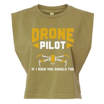 Drone Funny Drone Pilot If I Duck You Should Too Drone Pilot Garment-Dyed Women's Muscle Tee