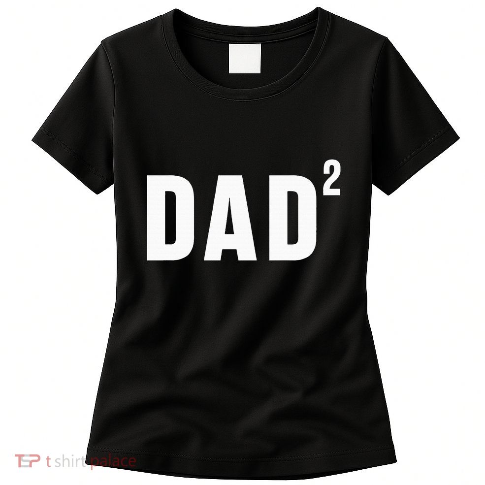 Dad Fathers Day 2 Pregnancy Announcement Second Baby Womens T-Shirt