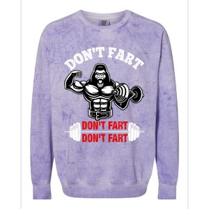 Don't Fart Don't Fart Bodybuilding Gym Fitness Muscle Gift Colorblast Crewneck Sweatshirt