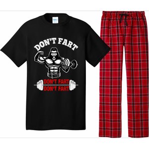 Don't Fart Don't Fart Bodybuilding Gym Fitness Muscle Gift Pajama Set