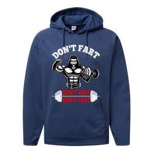 Don't Fart Don't Fart Bodybuilding Gym Fitness Muscle Gift Performance Fleece Hoodie