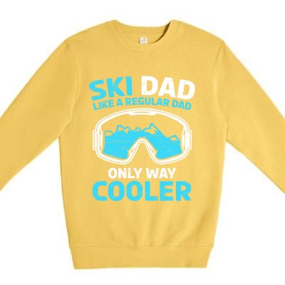 Daddy Father`s Day Papa Ski Dad Like A Regular Dad Cooler Gift Premium Crewneck Sweatshirt