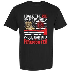 Dad Fireman Daughter Proud Dad Of A Firefighter Daughter Garment-Dyed Heavyweight T-Shirt