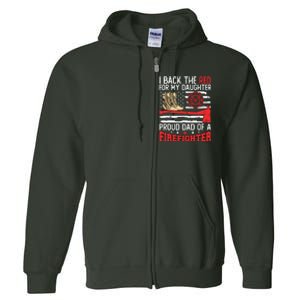 Dad Fireman Daughter Proud Dad Of A Firefighter Daughter Full Zip Hoodie