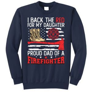 Dad Fireman Daughter Proud Dad Of A Firefighter Daughter Sweatshirt