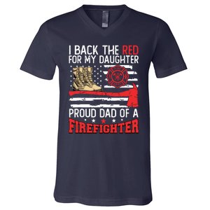 Dad Fireman Daughter Proud Dad Of A Firefighter Daughter V-Neck T-Shirt