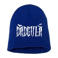 Dadcula Funny Dad Vampire Dad Dracula Halloween Great Gift Short Acrylic Beanie