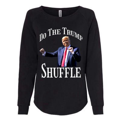 Dance Fun Do The Trump Shuffle Political Humor Gift Womens California Wash Sweatshirt