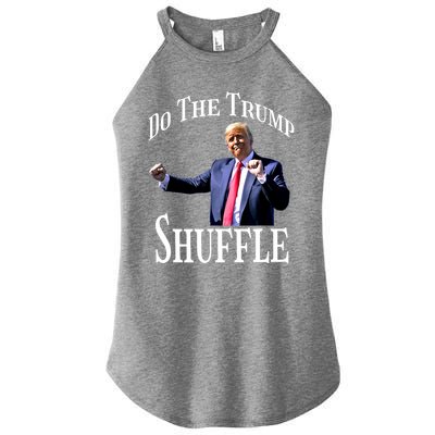 Dance Fun Do The Trump Shuffle Political Humor Gift Women's Perfect Tri Rocker Tank