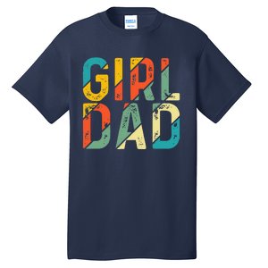 Dad Father Day Proud Dad Of Cute Daughter Dada Retro Tall T-Shirt