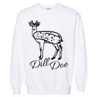 DillDoe Funny Deer Dill Doe Pickle Meme Mashup Garment-Dyed Sweatshirt