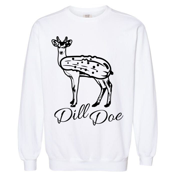 DillDoe Funny Deer Dill Doe Pickle Meme Mashup Garment-Dyed Sweatshirt