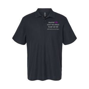 Dear Fat Don't Be Afraid To Get On Top Funny Softstyle Adult Sport Polo