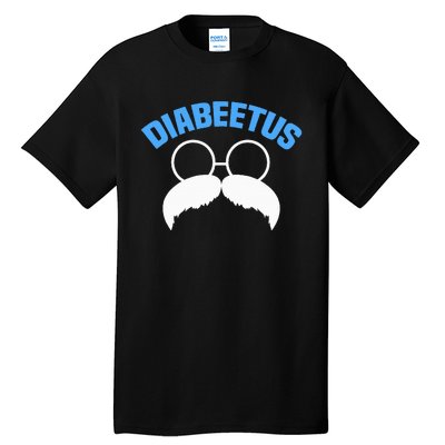 Diabeetus Funny Diabetes Awareness Diabetic Beard Tall T-Shirt