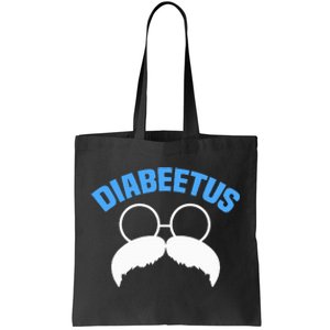 Diabeetus Funny Diabetes Awareness Diabetic Beard Tote Bag