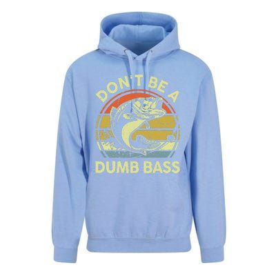 Dad Fishing Dont Be A Dumb Bass Fish Gift Funny Papa Unisex Surf Hoodie