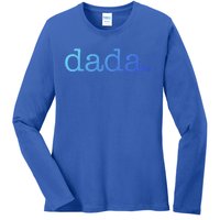 Dada FatherS Day For New Dad Him Papa Granpa Funny Dada Gift Ladies Long Sleeve Shirt