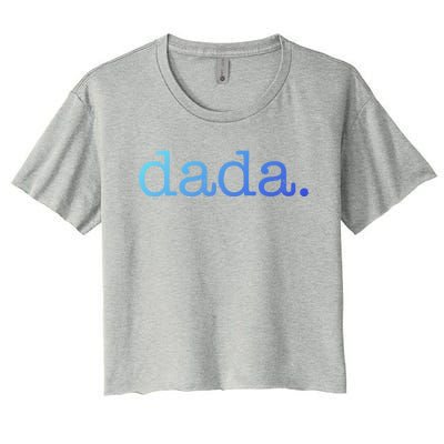 Dada FatherS Day For New Dad Him Papa Granpa Funny Dada Gift Women's Crop Top Tee