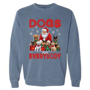 Dog For Everybody Santa Christmas Xmas Funny Dog Lovers Great Gift Garment-Dyed Sweatshirt