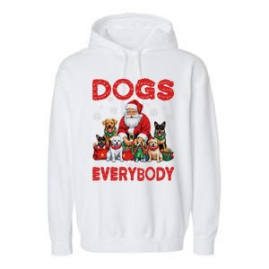 Dog For Everybody Santa Christmas Xmas Funny Dog Lovers Great Gift Garment-Dyed Fleece Hoodie