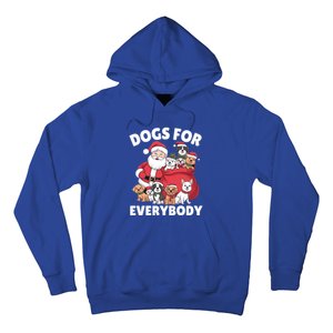 Dogs For Everybody Dog Lover Santa Claus Christmas Xmas Great Gift Hoodie