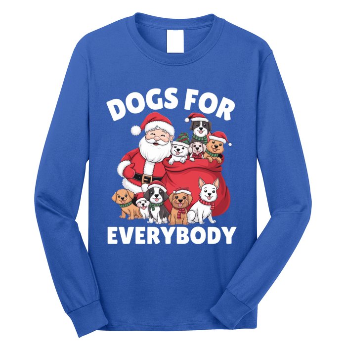 Dogs For Everybody Dog Lover Santa Claus Christmas Xmas Great Gift Long Sleeve Shirt