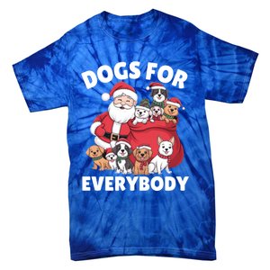 Dogs For Everybody Dog Lover Santa Claus Christmas Xmas Great Gift Tie-Dye T-Shirt