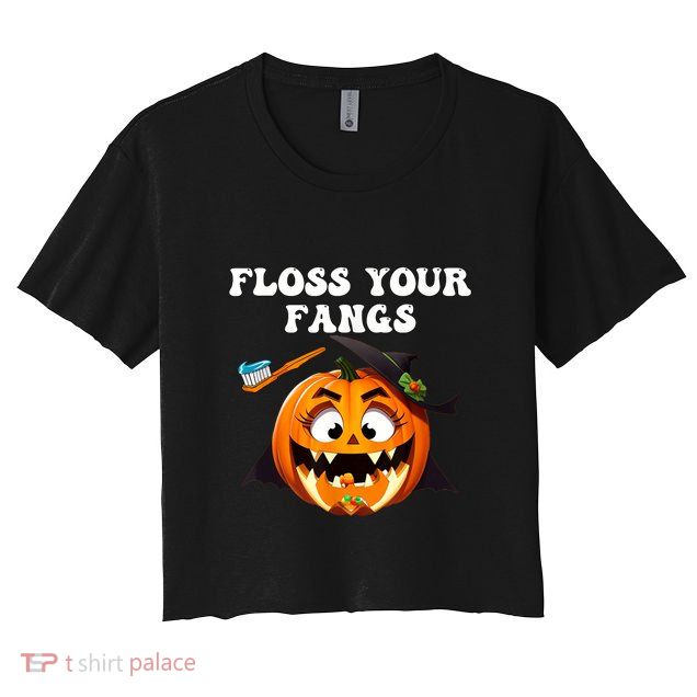 Dental Funny Floss Your Fangs Dentist Halloween Crop Top